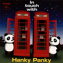 In Touch With Hanky Panky／ハンキー・パンキー（黒沢健一 × 黒沢秀樹）